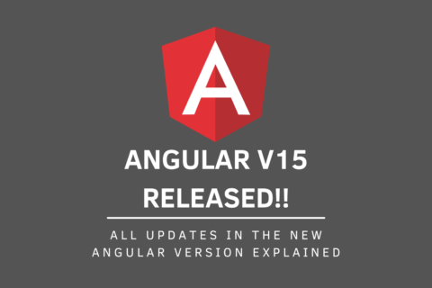 Angular 15: A Comprehensive Guide to the New Features and Robust Solutions